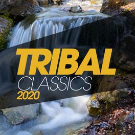 Album cover of Tribal Classics 2020