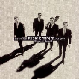Album cover of Flowers On The Wall: The Essential Statler Brothers 1964-1969