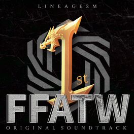 Album cover of F.F.A.T.W (Lineage2M Original Game Soundtrack)