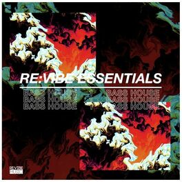 Album cover of Re:Vibe Essentials - Bass House, Vol. 1