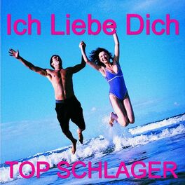 Album cover of Ich Liebe Dich - TOP SCHLAGER