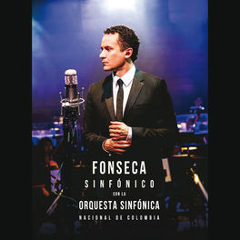 Album cover of Fonseca Sinfónico Con La Orquesta Sinfónica Nacional De Colombia
