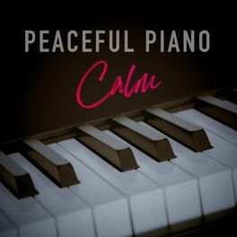 Album cover of Peaceful Piano - Calm