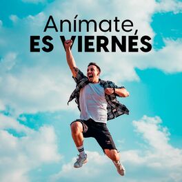 Album cover of Anímate, es viernes