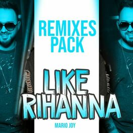 Album cover of Like Rihanna (Remixes Pack)
