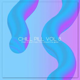 Album cover of Chill Pill, Vol. 8