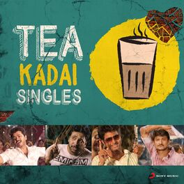 Album cover of Tea Kadai Singles