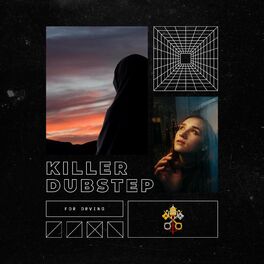 Album cover of Killer Dubstep For Driving