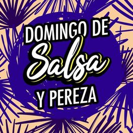 Album cover of Domingo de Salsa y Pereza