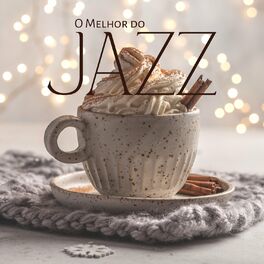 Album cover of O Melhor do Jazz: Relaxante Reconfortante de Inverno, Jazz de Mesa de Café de Sexta-feira, Romance Jazzístico