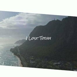Album cover of I Lost Today