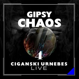 Album cover of Gipsy Chaos - Ciganski Urnebes 4 (Live)