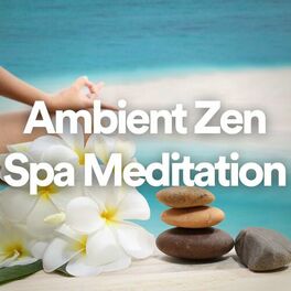 Album cover of Ambient Zen Spa Meditation