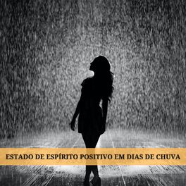 Album cover of Estado de Espírito Positivo em Dias de Chuva