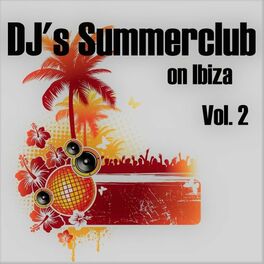 Album cover of DJ's Summerclub on Ibiza, Vol. 2