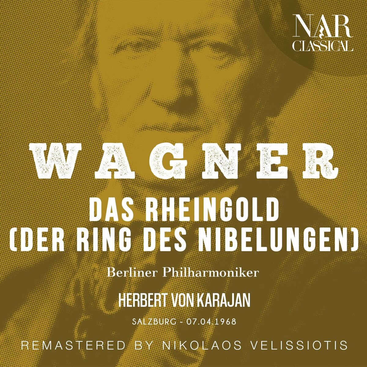 Herbert von Karajan - WAGNER: DAS RHEINGOLD (DER RING DES NIBELUNGEN):  lyrics and songs | Deezer