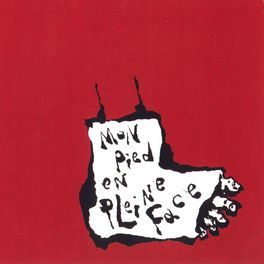 Album cover of Mon pied en pleine face