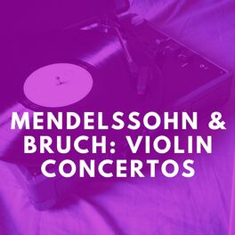 Album cover of Mendelssohn & Bruch: Violin Concertos