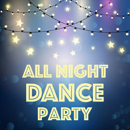 Album cover of All Night Dance Party