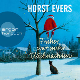 Album cover of Früher war mehr Weihnachten (Ungekürzte Autorenlesung)
