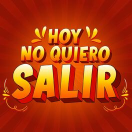 Album cover of Hoy No Quiero Salir