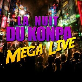 Album cover of La nuit du Konpa (Mega Live)