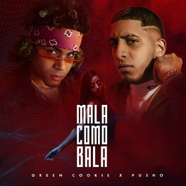 Album cover of Mala Como Bala