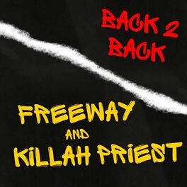 Album cover of Back 2 Back Freeway & Killah Priest