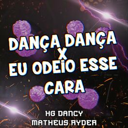 Album cover of DANÇA DANÇA VS EU ODEIO ESSE CARA