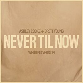 Album cover of Never Til Now - Wedding Version