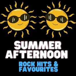 Album cover of Hot Summer Afternoon Rock Hits & Favourites