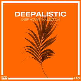 Album cover of Deepalistic - Deep House Collection, Vol. 10