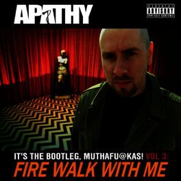 Album cover of Fire Walk with Me: It's the Bootleg, Muthafuckas! Vol. 3