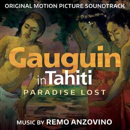 Album cover of Gauguin in Tahiti - Paradise Lost (Original Motion Picture Soundtrack)