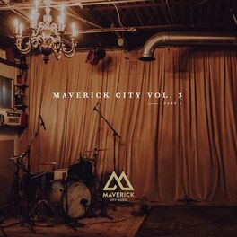 Album picture of Maverick City Music, Vol. 3: Pt. 1