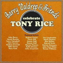 Album cover of Barry Waldrep & Friends Celebrate Tony Rice