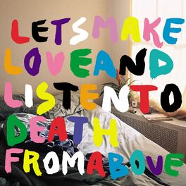 Album cover of Let's Make Love And Listen To Death From Above Remixes