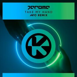 Album cover of Take My Hand (AXMO Remix)