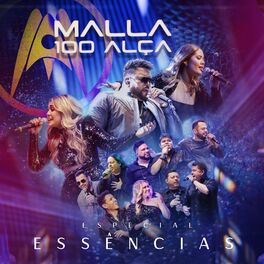 Album cover of Malla 100 Alça - Especial Essências