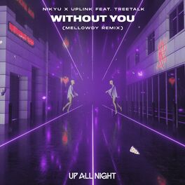 Album cover of Without You (Mellowdy Remix)