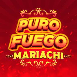 Album cover of Puro Fuego - Mariachi