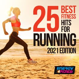 Album cover of 25 Best Fitness Hits for Running 2021 Edition