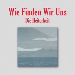Album cover of Wie finden wir uns