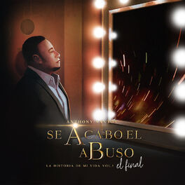 Album cover of Se Acabo El Abuso: La Historia De Mi Vida El Final, Vol.1
