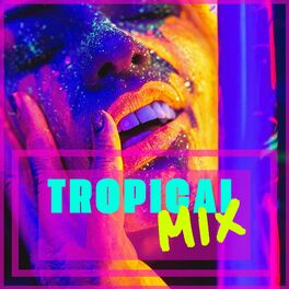 Album cover of Tropical Mix