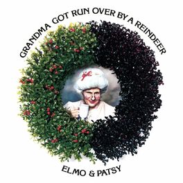 Album cover of Grandma Got Run Over By A Reindeer