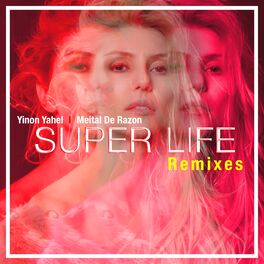 Album cover of Super Life (Remixes)