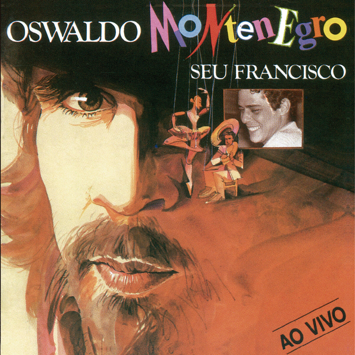 Oswaldo Montenegro - Seu Francisco - Ao Vivo: lyrics and songs | Deezer