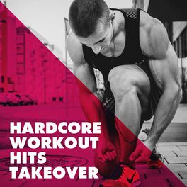 Album cover of Hardcore Workout Hits Takeover