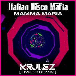 Album cover of Mamma Maria (Krulez Hyper Remix)